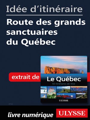 cover image of Idée d'itinéraire--Route des grands sanctuaires du Québec